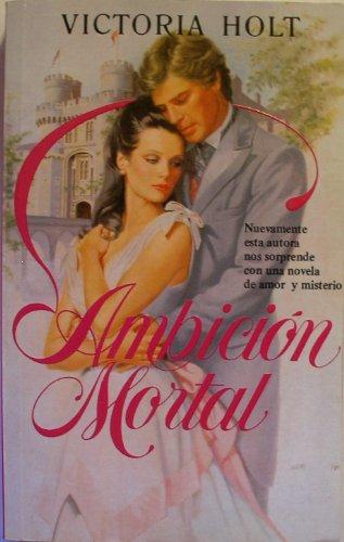 Ambicion mortal (Romantica (punto Lectura))