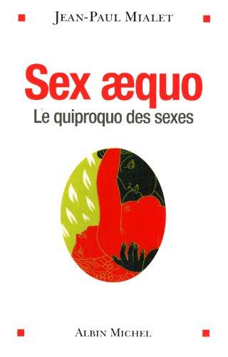 Sex aequo : le quiproquo des sexes