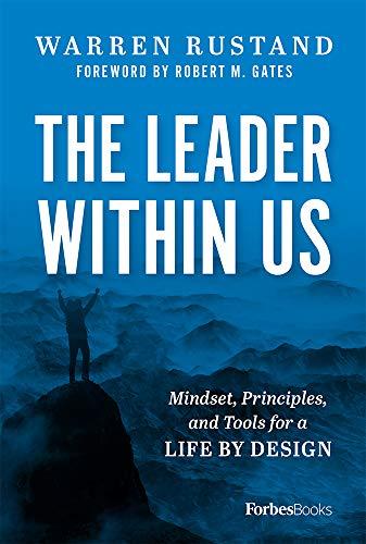 The Leader Within Us: Mindset, Principles, and Tools for a Life by Design