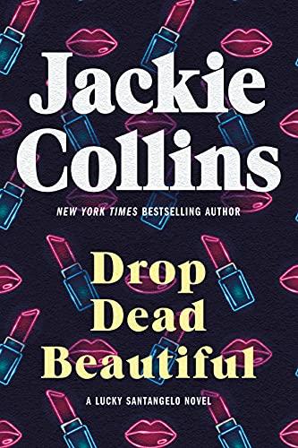 Drop Dead Beautiful: A Lucky Santangelo Novel