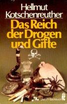 Das Reich der Drogen und Gifte. ( Ullstein Sachbuch).