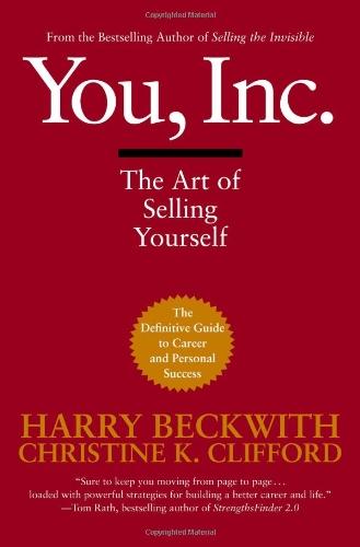 You, Inc.: The Art of Selling Yourself: (Warner Business)