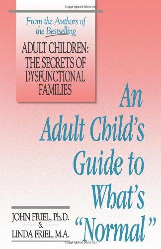 An Adult Child's Guide to What's Normal