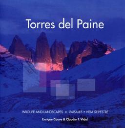 Torres Del Paine: Wildlife and Landscapes / Paisajes Y Vida Silvastre