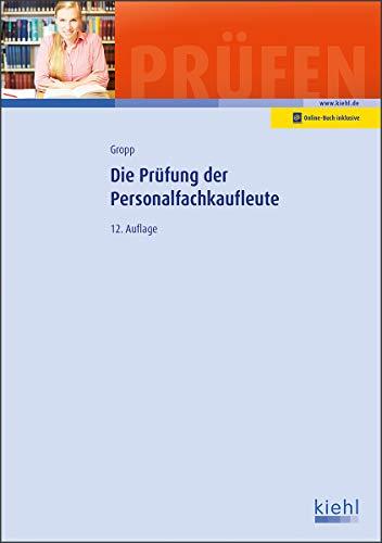 Die Prüfung der Personalfachkaufleute (Prüfungsbücher für Fachwirte und Fachkaufleute)