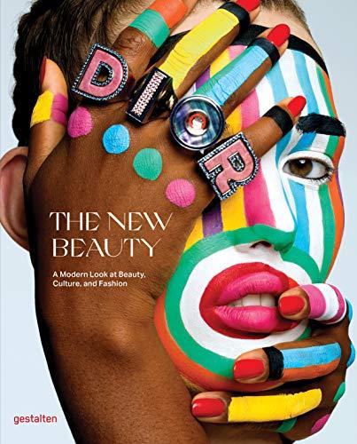 The New Beauty: A Fresh Look At Beauty, Culture, and Fashion