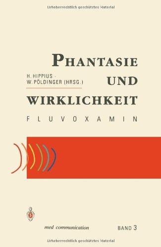 Phantasie und Wirklichkeit -  FLUVOXAMIN