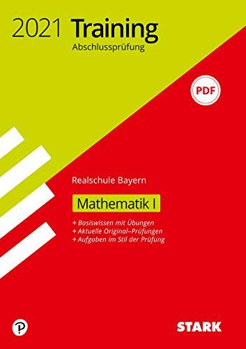 STARK Training Abschlussprüfung Realschule 2021 - Mathematik I - Bayern