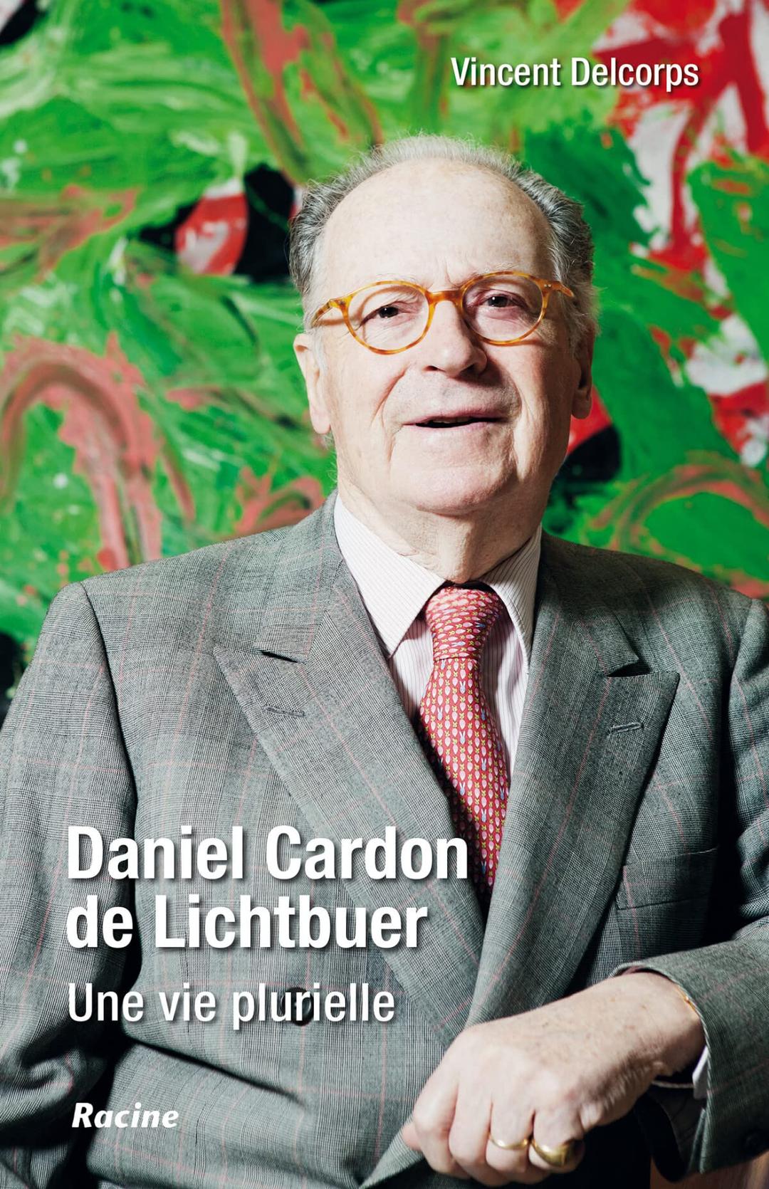 Daniel Cardon de Lichtbuer : une vie plurielle