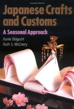 Japanese Crafts and Customs: A Seasonal Approach