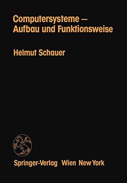 Computersysteme - Aufbau und Funktionsweise