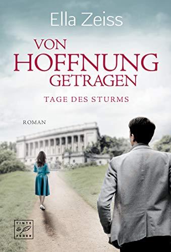 Von Hoffnung getragen (Tage des Sturms, Band 2)