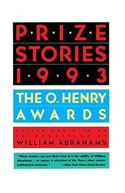 Prize Stories 1993: The O'Henry Awards (Pen / O. Henry Prize Stories)