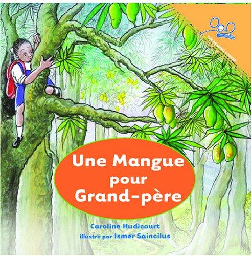 Une Mangue Pour Grand-pere | A Mango for Grandpa (Reading Corner)