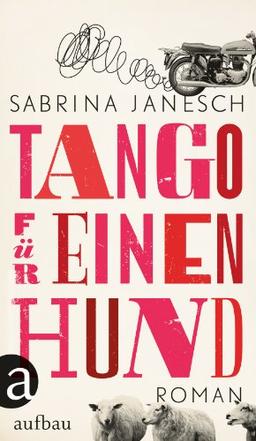 Tango für einen Hund: Roman