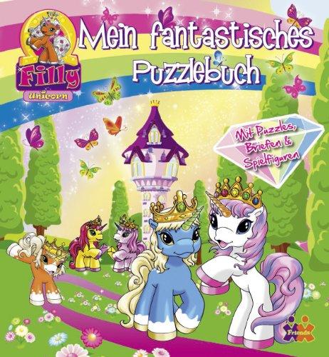 Filly Unicorn.  Mein fantastisches Puzzlebuch