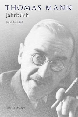 Thomas Mann Jahrbuch: Band 36 (2023)