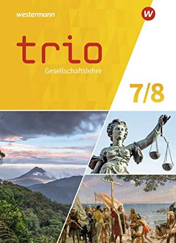 Trio Gesellschaftslehre - Ausgabe 2022 für Gesamtschulen in Rheinland-Pfalz: Schülerband 7 / 8 (Trio Gesellschaftslehre: Ausgabe 2022 für Gesamtschule und Realschule plus in Rheinland-Pfalz)