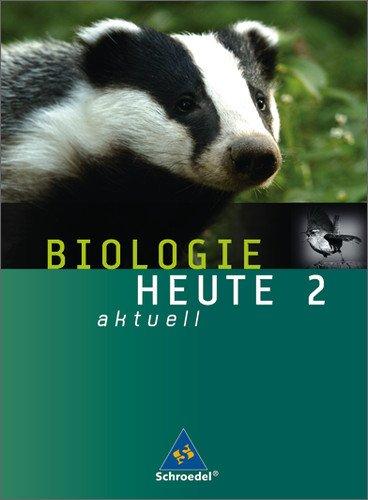 Biologie heute aktuell - Ausgabe 2007 für Realschulen in Niedersachsen: Schülerband 2