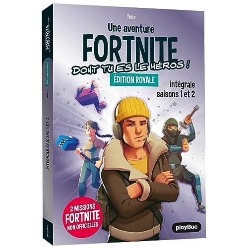 Une aventure Fortnite dont tu es le héros ! : édition royale : intégrale saisons 1 et 2. Vol. 1