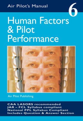 Human Factors and Pilot Performance (Air Pilot's Manual)