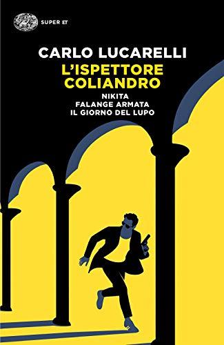 L'ispettore Coliandro: Nikita-Falange armata-Il giorno del lupo