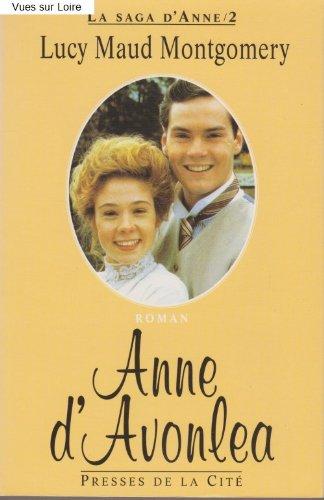 Anne, LA De Avonlea/Anne of Avonlea (Coleccion "Anne, LA De Tejados Verdes"/Anne of Green Gables Series)