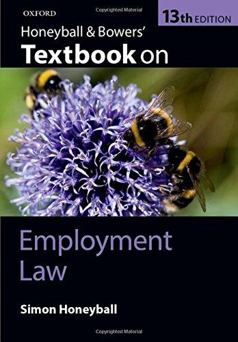 Honeyball and Bowers' Textbook on Employment Law (Textbook on Series)