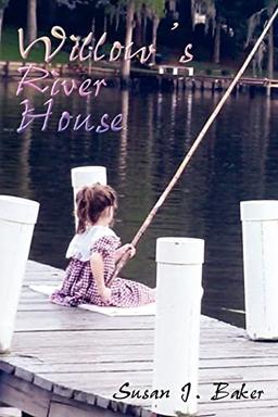 Willow's River House