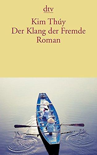 Der Klang der Fremde: Roman