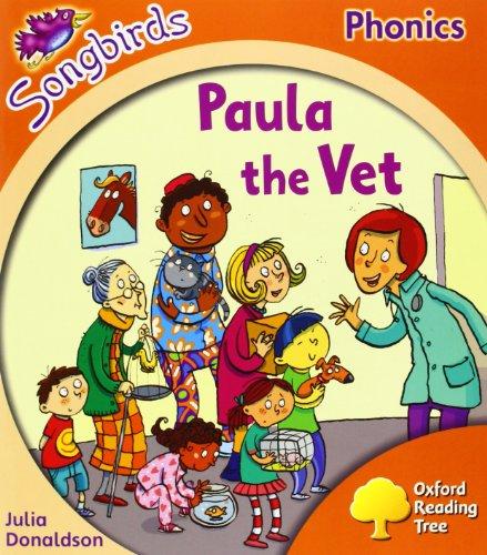 Oxford Reading Tree: Level 6: Songbirds: Paula the Vet