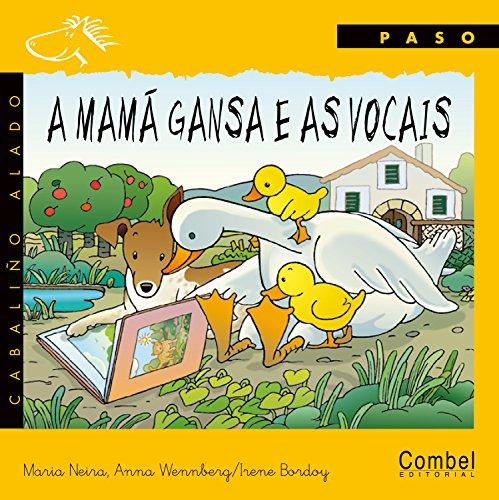 Mama Oca y las Vocales = Mother Goose and the Vowels (Caballo alado)