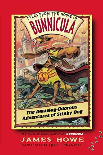 The Odorous Adventures of Stinky Dog (Tales from the House of Bunnicula)