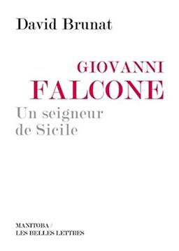 Giovanni Falcone, un seigneur de Sicile