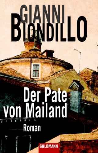 Der Pate von Mailand: Roman