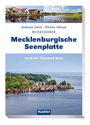 Reiseführer Mecklenburgische Seenplatte: Land der Tausend Seen