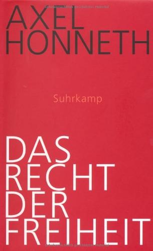 Das Recht der Freiheit: Grundriß einer demokratischen Sittlichkeit