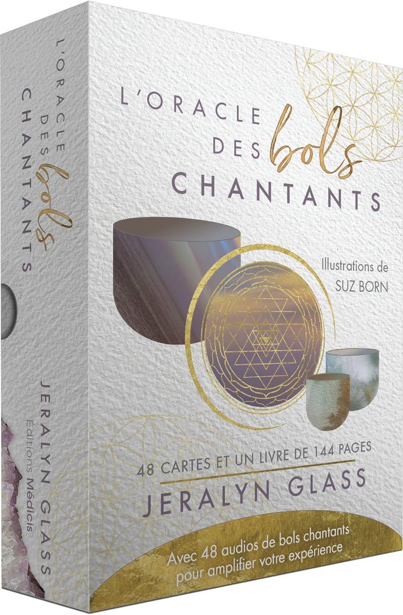 L'oracle des bols chantants : 48 cartes et un livre de 144 pages : avec 48 audios de bols chantants pour amplifier votre expérience