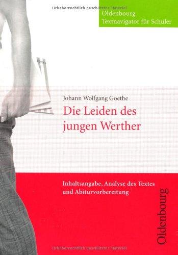 Die Leiden des jungen Werther: Inhaltsangabe, Analyse des Textes und Abiturvorbereitung