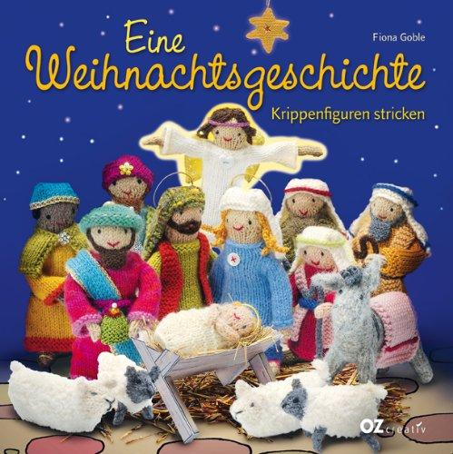 Eine Weihnachtsgeschichte: Krippenfiguren stricken