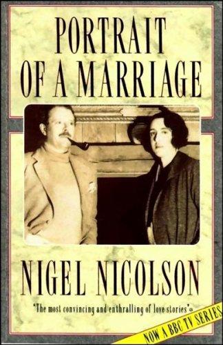 Portrait of a Marriage: Vita Sackville-West and Harold Nicolson