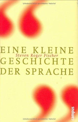 Eine kleine Geschichte der Sprache