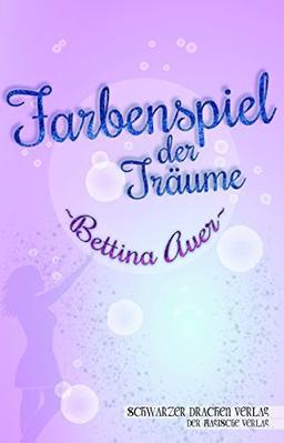 Farbenspiel der Träume