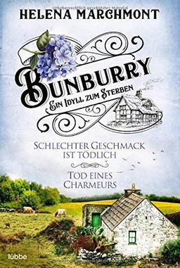 Bunburry - Ein Idyll zum Sterben: Schlechter Geschmack ist tödlich & Tod eines Charmeurs