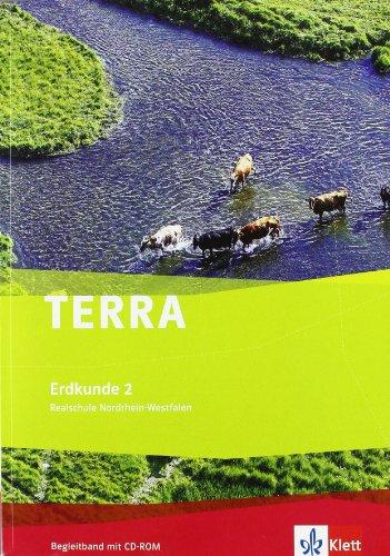 TERRA Erdkunde für Nordrhein-Westfalen - Ausgabe für Realschulen (Neue Ausgabe): Terra Erdkunde für Nordrhein-Westfalen. Ausgabe für Realschule. Begleitband mit CD-ROM 7./8. Schuljahr: 2