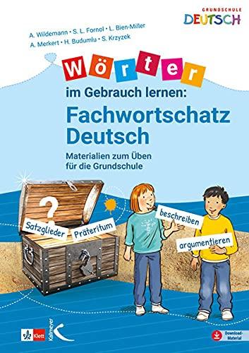 Wörter im Gebrauch lernen: Fachwortschatz Deutsch: Materialien zum Üben für die Grundschule