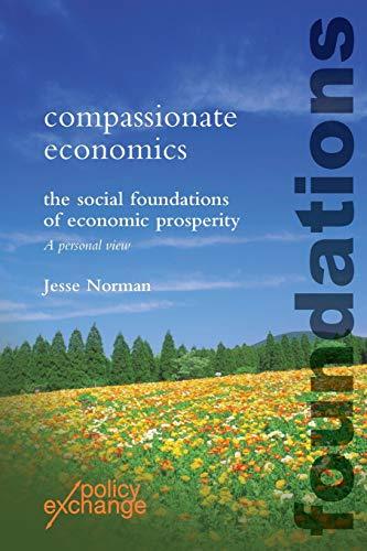 Compassionate Economics: The Social Foundations of Economic Prosperity