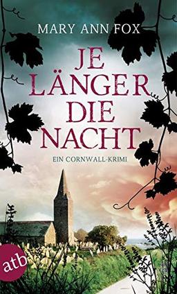 Je länger die Nacht: Ein Cornwall-Krimi (Mags Blake, Band 4)