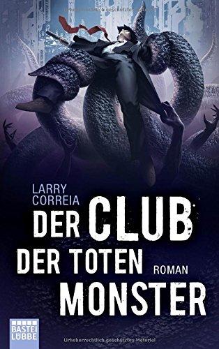 Der Club der toten Monster: Roman (Fantasy. Bastei Lübbe Taschenbücher)