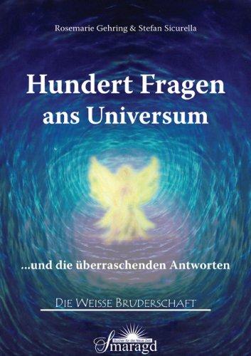 100 Fragen ans Universum. ... und die überraschenden Antworten